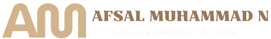 Afsal Muhammad - Freelance Digital Marketer